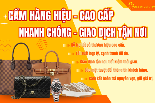 Cầm hàng hiệu cao cấp giao dịch tận nơi