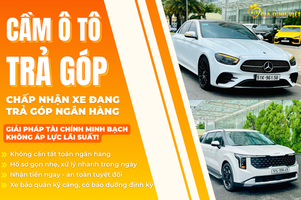Cầm ô tô trả góp ngân hàng - không áp lực lãi suất