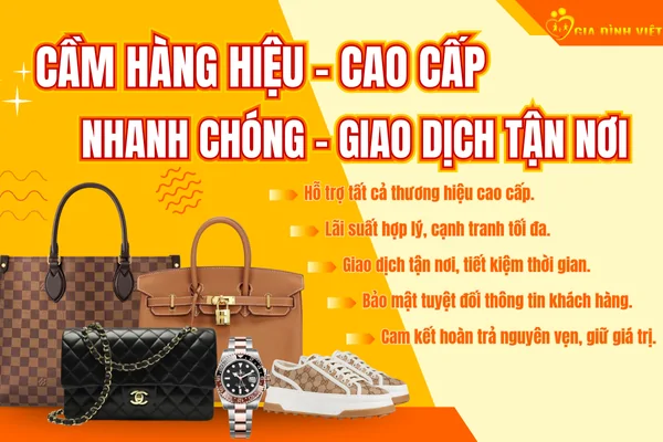 Cầm Hàng Hiệu Cao Cấp: Giao Dịch Tận Nơi, Bảo Mật Tuyệt Đối