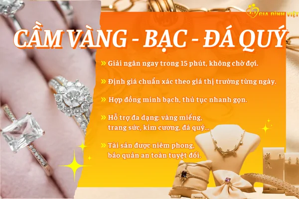 Cầm Vàng Bạc Đá Quý: Giải Ngân 15 Phút, Định Giá Chuẩn Xác